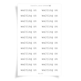 Waiting On | Mini Scripts | MS015 | Classic